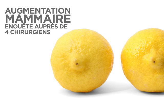 Augmentation mammaire - Enquête auprès de 4 chirurgiens